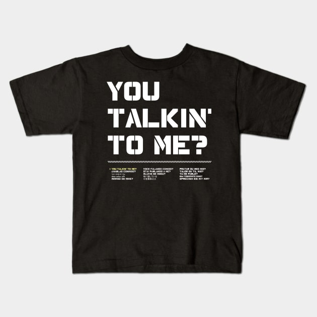 You Talking To Me? from the 1973 film Taxi Driver Kids T-Shirt by DaveLeonardo